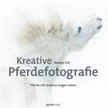 Kreative Pferdefotografie