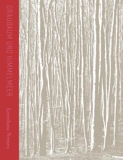 Loredana Nemes | Graubaum und Himmelmeer