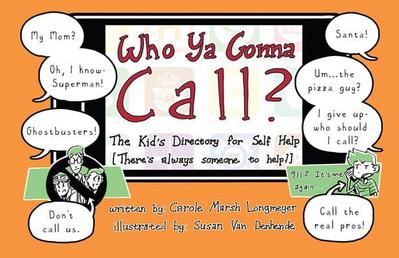 Who YA Gonna Call?-The Kid’s Directory for Self Help
