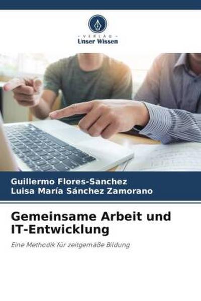 Gemeinsame Arbeit und IT-Entwicklung