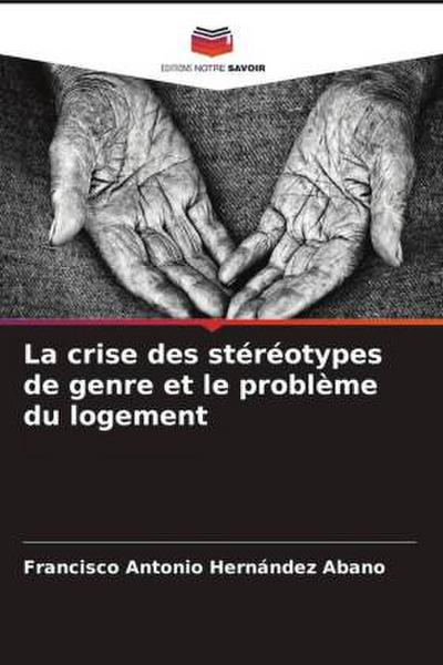 La crise des stéréotypes de genre et le problème du logement