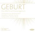Geburt. Das Weihnachtsevangelium,1 Audio-CD