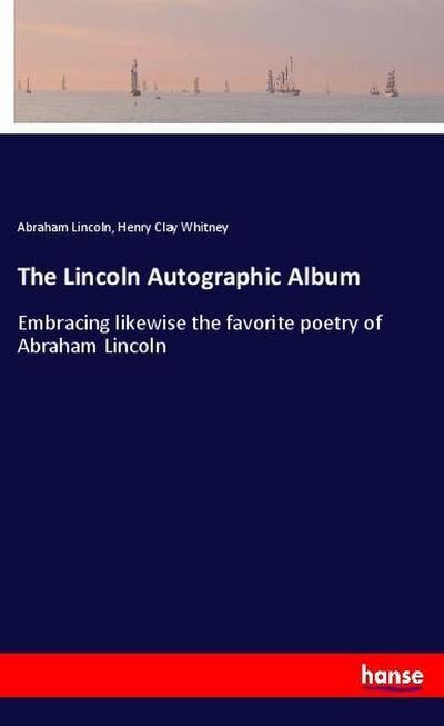 The Lincoln Autographic Album