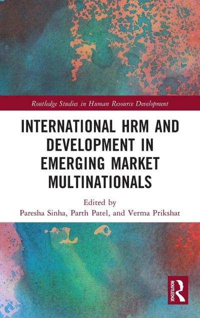 International HRM and Development in Emerging Market Multinationals
