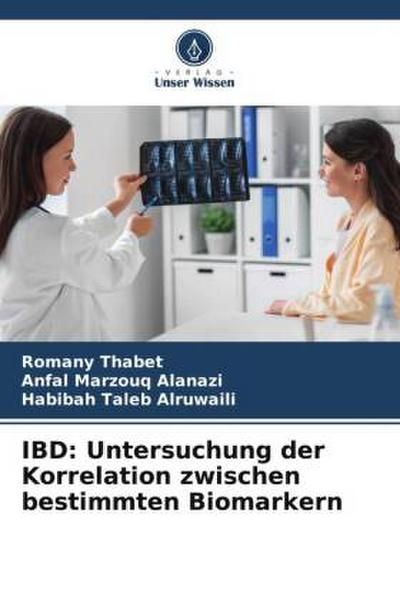 IBD: Untersuchung der Korrelation zwischen bestimmten Biomarkern