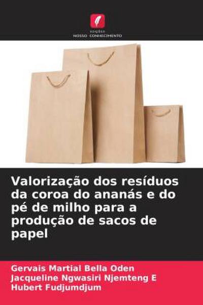 Valorização dos resíduos da coroa do ananás e do pé de milho para a produção de sacos de papel