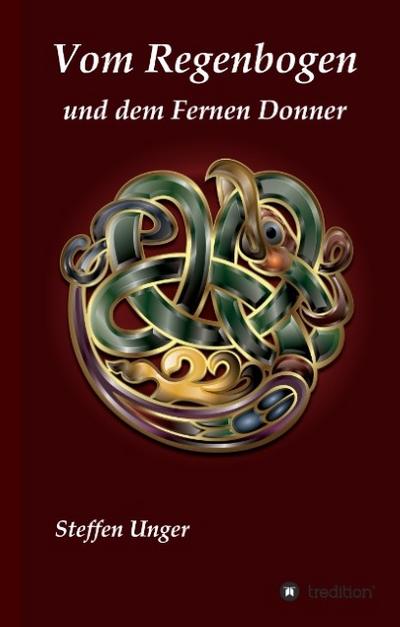 Vom Regenbogen und dem Fernen Donner