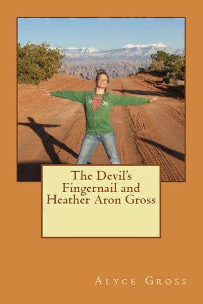 The Devil’s Fingernail and Heather Aron Gross