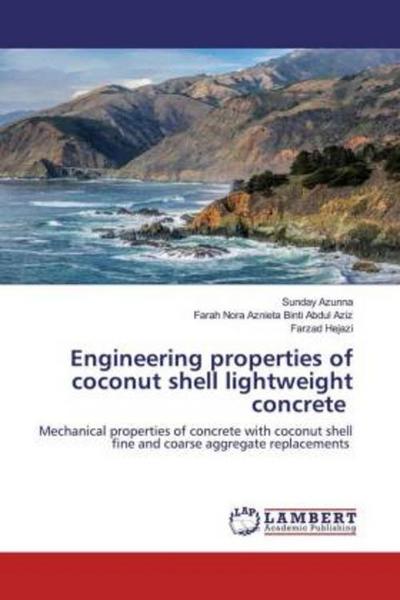 Engineering properties of coconut shell lightweight concrete