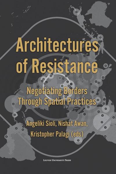Architectures of Resistance