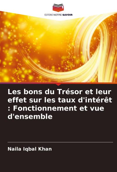Les bons du Trésor et leur effet sur les taux d’intérêt : Fonctionnement et vue d’ensemble