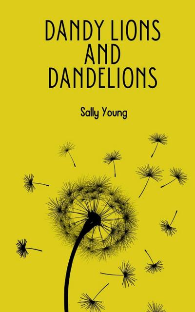 Dandy Lions and Dandelions