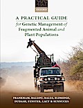 A Practical Guide for Genetic Management of Fragmented Animal and Plant Populations