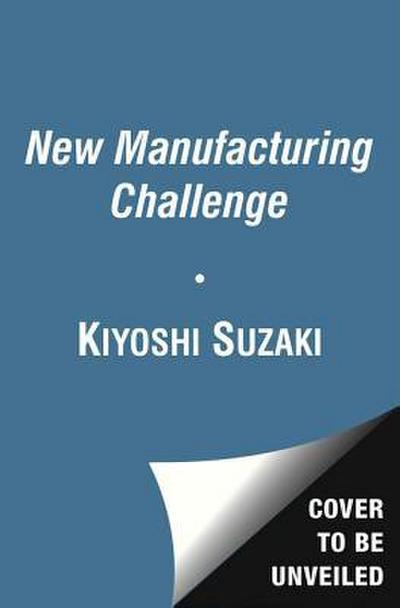 New Manufacturing Challenge