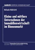 Kleine und mittlere Unternehmen der Immobilienwirtschaft im Binnenmarkt
