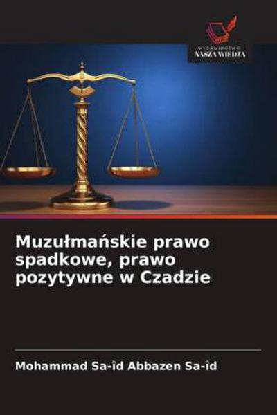 Muzu¿ma¿skie prawo spadkowe, prawo pozytywne w Czadzie
