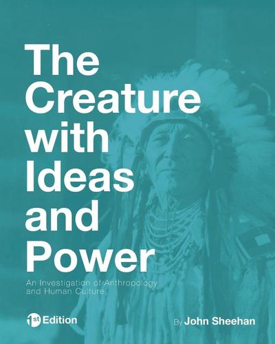 The Creature with Ideas and Power