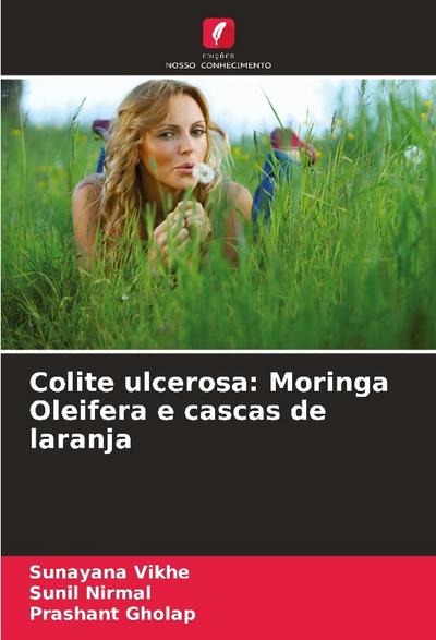 Colite ulcerosa: Moringa Oleifera e cascas de laranja