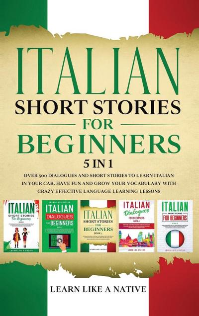 Italian Short Stories for Beginners 5 in 1