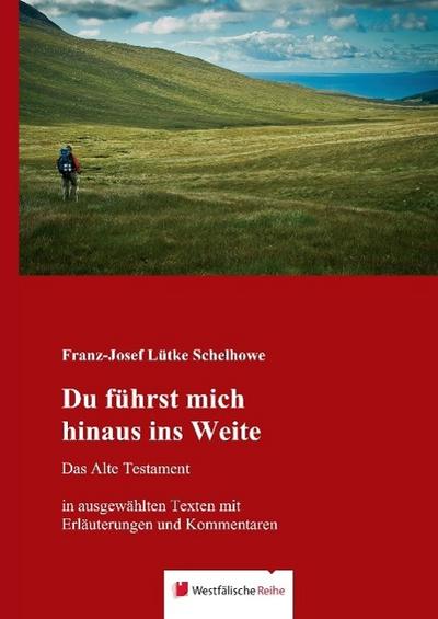 Du führst mich hinaus ins Weite