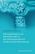 Führungsfragen und Arbeitsformen in der anthroposo