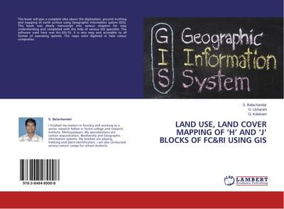 Land Use, Land Cover Mapping of ’H’ and ’J’ Blocks of FC&RI using GIS