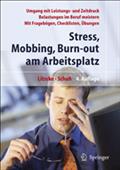 Stress, Mobbing und Burn-out am Arbeitsplatz