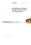Im Nadelkorsett auf Tournee - Metaphern-Akkommodation im Therapiegespräch