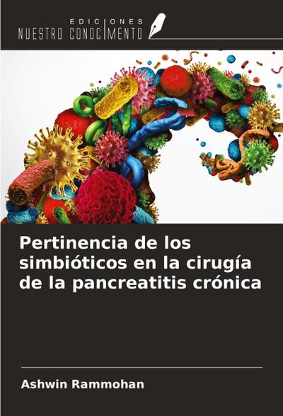 Pertinencia de los simbióticos en la cirugía de la pancreatitis crónica