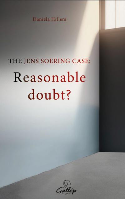Hillers, D: JENS SOERING CASE: Reasonable doubt?