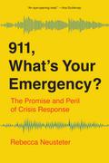 911, What’s Your Emergency?