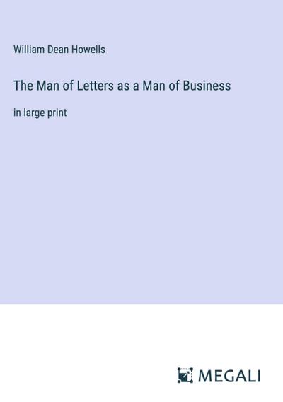 The Man of Letters as a Man of Business