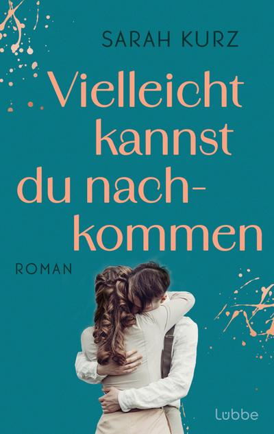 Vielleicht kannst du nachkommen 