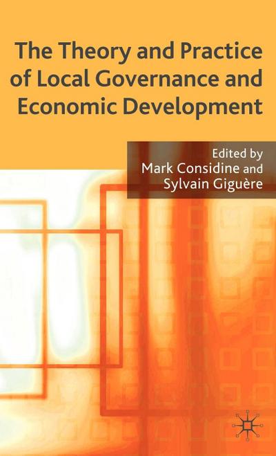 The Theory and Practice of Local Governance and Economic Development