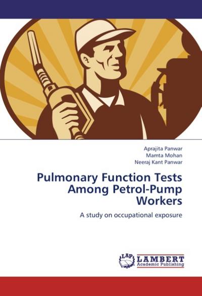 Pulmonary Function Tests Among Petrol-Pump Workers