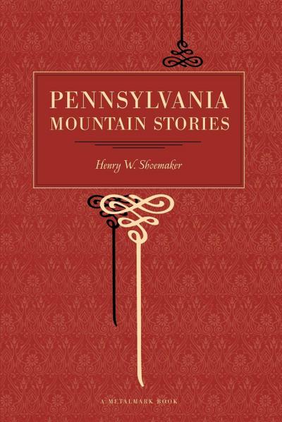 Pennsylvania Mountain Stories