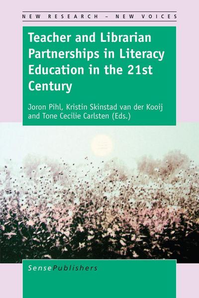 Teacher and Librarian Partnerships in Literacy Education in the 21st Century