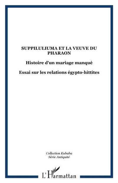 Suppiluliuma et la veuve du pharaon