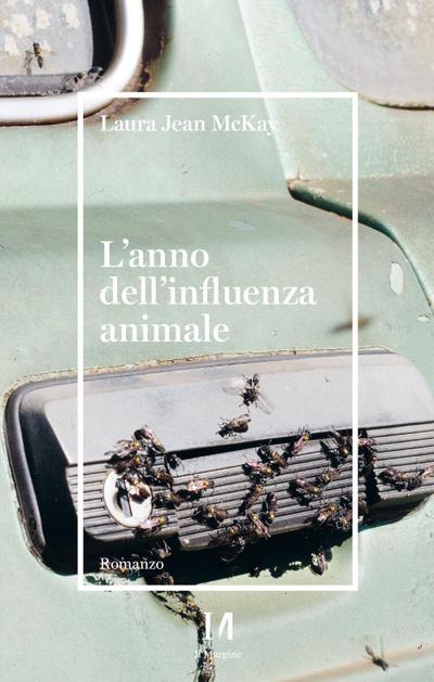 McKay, L: L’ anno dell’influenza animale