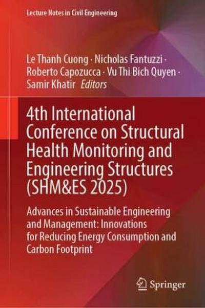 4th International Conference on Structural Health Monitoring and Engineering Structures (SHM&ES 2025)