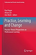 Practice, Learning and Change