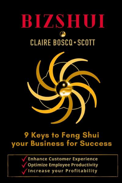 BizShui, 9 Keys to Feng Shui your Business for Success