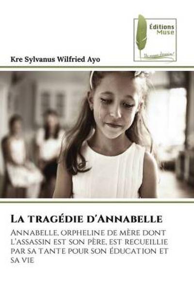 La tragédie d’Annabelle
