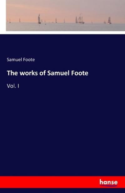 The works of Samuel Foote