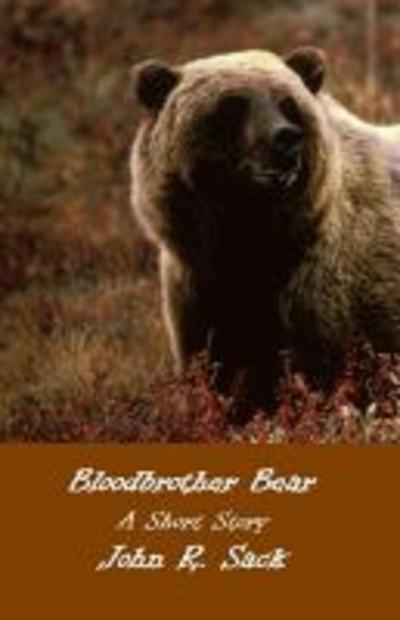 Bloodbrother Bear: A Short Story