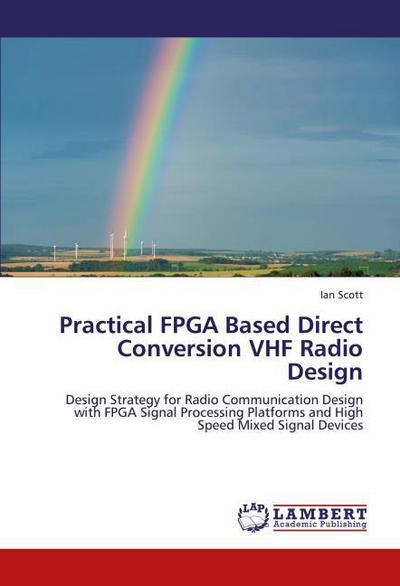 Practical FPGA Based Direct Conversion VHF Radio Design
