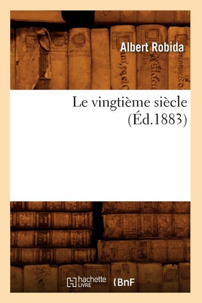 Le Vingtième Siècle (Éd.1883)