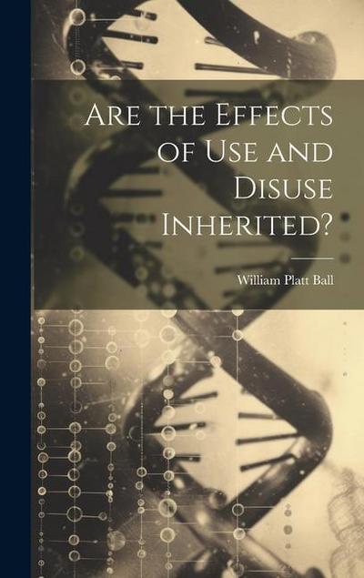 Are the Effects of Use and Disuse Inherited?