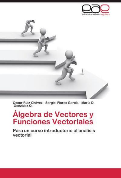 Álgebra de Vectores y Funciones Vectoriales