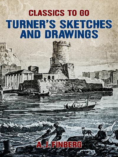 Turner’s Sketches and Drawings